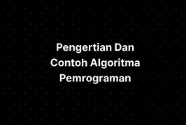 Contoh Algoritma Pemrograman Standar